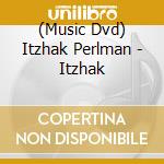 (Music Dvd) Itzhak Perlman - Itzhak cd