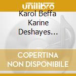 Karol Beffa Karine Deshayes Ensembl - Childhood cd