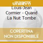 Louis-Jean Cormier - Quand La Nuit Tombe cd