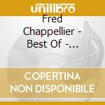 Fred Chappellier - Best Of - 25 Years On The Road (2 Cd) cd