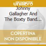 Johnny Gallagher And The Boxty Band - A 2020 Vision cd musicale