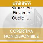 Strauss An Einsamer Quelle - Chrsitophe Sturzenegger cd musicale