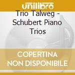 Trio Talweg - Schubert Piano Trios cd