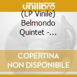 (LP Vinile) Belmondo Quintet - Brotherhood (Feat. Eric Legnini & Sylvain Romano & Tony Rabeson) lp vinile
