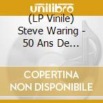 (LP Vinile) Steve Waring - 50 Ans De Scene lp vinile