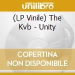 (LP Vinile) The Kvb - Unity vinile