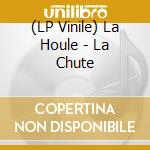 (LP Vinile) La Houle - La Chute vinile