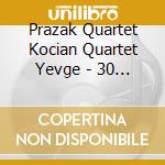 Prazak Quartet Kocian Quartet Yevge - 30 Years Of Praga - The Anniversary cd