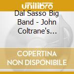 Dal Sasso Big Band - John Coltrane's Africa/Brass Revisited (2 Cd) cd musicale