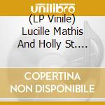 (LP Vinile) Lucille Mathis And Holly St. - Im Not Your Regular Women/Tha (7') vinile