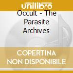 Occult - The Parasite Archives cd
