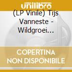 (LP Vinile) Tijs Vanneste - Wildgroei (Kempingverhalen) vinile