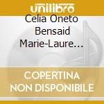 Celia Oneto Bensaid Marie-Laure Gar - Songs Of Hope cd