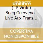 (LP Vinile) Brieg Guerveno - Live Aux Trans Musicales vinile