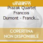 Prazak Quartet Francois Dumont - Franck Piano Quintet - Dvorak Strin cd