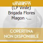 (LP Vinile) Brigada Flores Magon - Immortels vinile