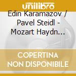 Edin Karamazov / Pavel Steidl - Mozart Haydn Schubert cd