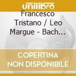 Francesco Tristano / Leo Margue - Bach Stage cd