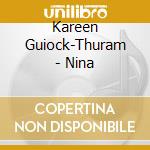 Kareen Guiock-Thuram - Nina cd
