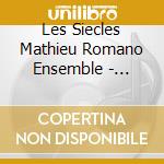 Les Siecles Mathieu Romano Ensemble - Poulenc Stabat Mater Litanies A La cd