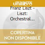 Franz Liszt - Liszt: Orchestral Songs cd