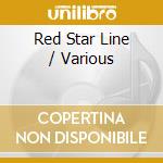 Red Star Line / Various cd