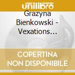 Grazyna Bienkowski - Vexations Revisited cd