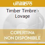 Timber Timbre - Lovage cd