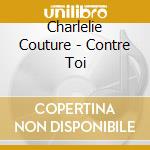 Charlelie Couture - Contre Toi cd