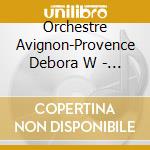 Orchestre Avignon-Provence Debora W - Sparklight cd