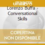 Lorenzo Buffa - Conversational Skills cd