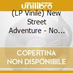 (LP Vinile) New Street Adventure - No Hard Feelings vinile