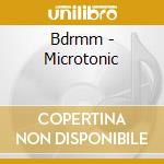 Bdrmm - Microtonic cd