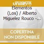 Elementos (Los) / Alberto Miguelez Rouco - Jose De Nebra: Venus Y Adonis (2 Cd) cd