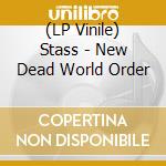 (LP Vinile) Stass - New Dead World Order vinile