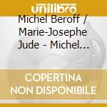 Michel Beroff / Marie-Josephe Jude - Michel Beroff Et Marie-Josephe Jude cd
