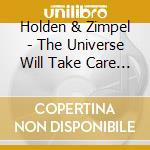 Holden & Zimpel - The Universe Will Take Care Of You cd