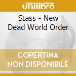 Stass - New Dead World Order cd