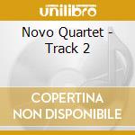 Novo Quartet - Track 2 cd