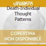 Death-Individual Thought Patterns cd
