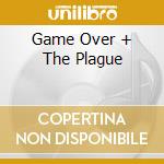 Game Over + The Plague cd musicale di NUCLEAR ASSAULT