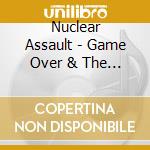 Nuclear Assault - Game Over & The Plague cd