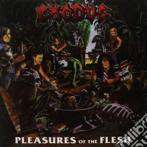(LP VINILE) Pleasures of the flesh lp vinile di Exodus