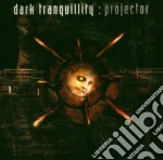 Dark Tranquillity - Projector cd