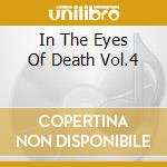 In The Eyes Of Death Vol.4 cd