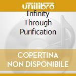 Infinity Through Purification cd musicale di DIABOLIC