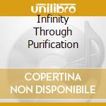 Infinity Through Purification cd