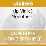 (lp Vinile) Monotheist cd
