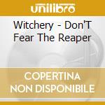 Witchery - Don'T Fear The Reaper cd