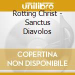 Rotting Christ - Sanctus Diavolos cd